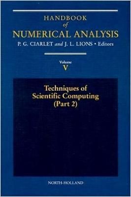 Handbook of Numerical Analysis By J. L. Lions, Philippe G. Ciarlet
