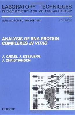 Analysis of RNA-Protein Complexes in vitro 9780444824189 (Paperback)