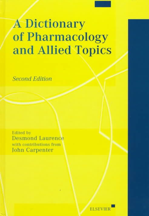 A Dictionary of Pharmacology and Allied Topics 9780444825919