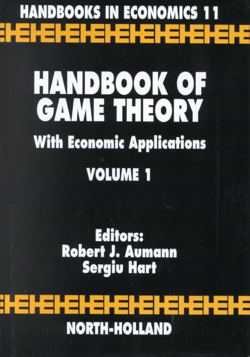 Handbook of Game Theory with Economic Applications By R.J. Aumann