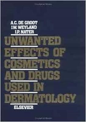 Unwanted Effects of Cosmetics and Drugs used in Dermatology (Hardback)