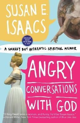 ANGRY CONVERSATIONS WITH GOD By ISAACS 9780446555449 (Paperback)