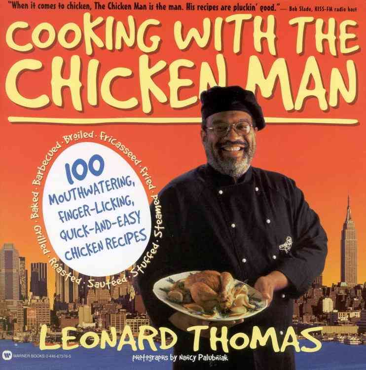Cooking with the Chicken Man By Thomas, Leonard 9780446673761