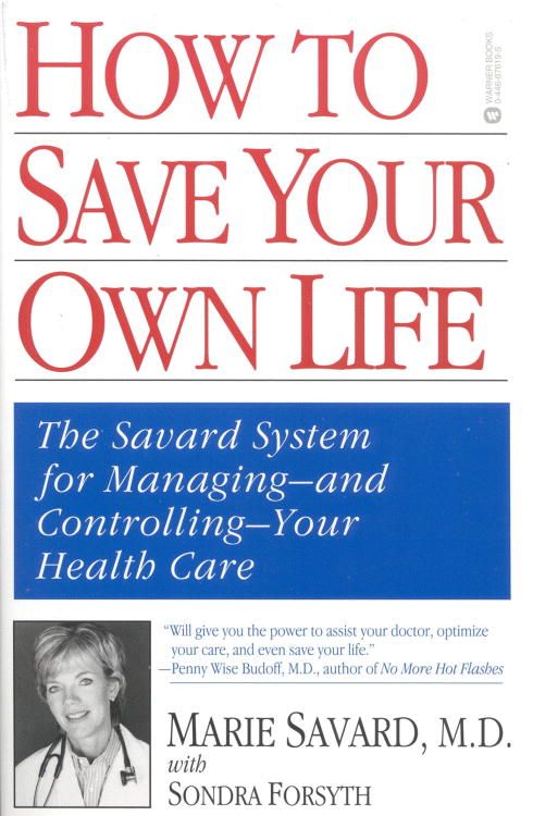 How to Save Your Own Life By Marie Savard 9780446676199 (Paperback)