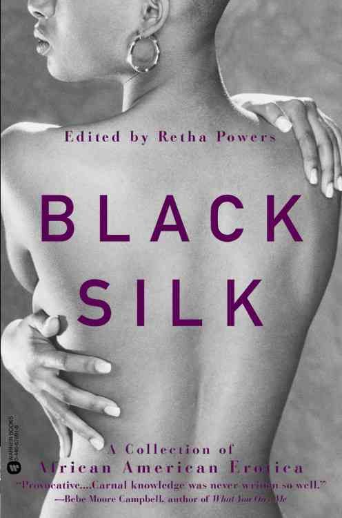 Black Silk: A Collection of African American Erotica By Powers, Retha