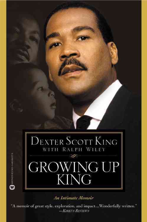 Growing Up King By Dexter Scott King 9780446692373 (Paperback)