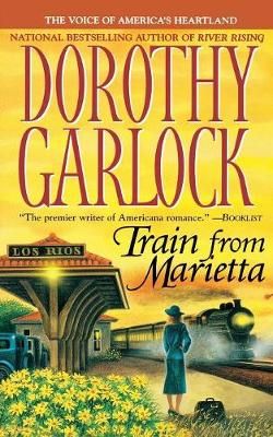 Train from Marietta By Garlock, Dorothy 9780446695312 (Paperback)