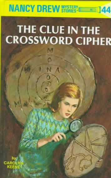 Nancy Drew 44: The Clue in the Crossword Cipher By Carolyn Keene