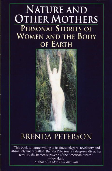 Nature and Other Mothers By Peterson, Brenda 9780449909676 (Paperback)