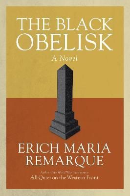 The Black Obelisk By Erich Maria Remarque, Denver Lindley (Paperback)