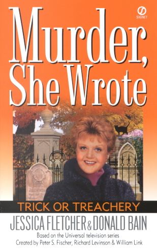 Murder, She Wrote: Trick or Treachery By Jessica Fletcher (Paperback)