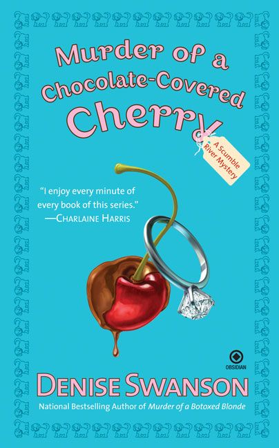 Murder of a Chocolate-Covered Cherry By Denise Swanson 9780451223685
