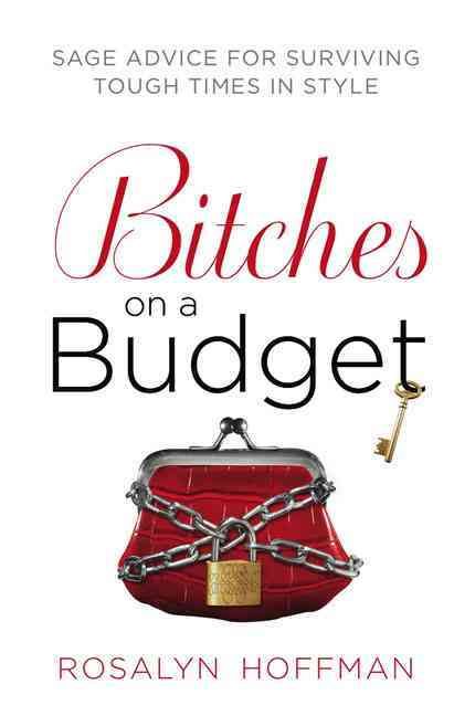 Bitches on a Budget By Rosalyn Hoffman 9780451229175 (Paperback)