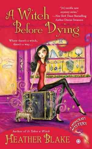 A Witch Before Dying By Heather Blake 9780451237637 (Paperback)