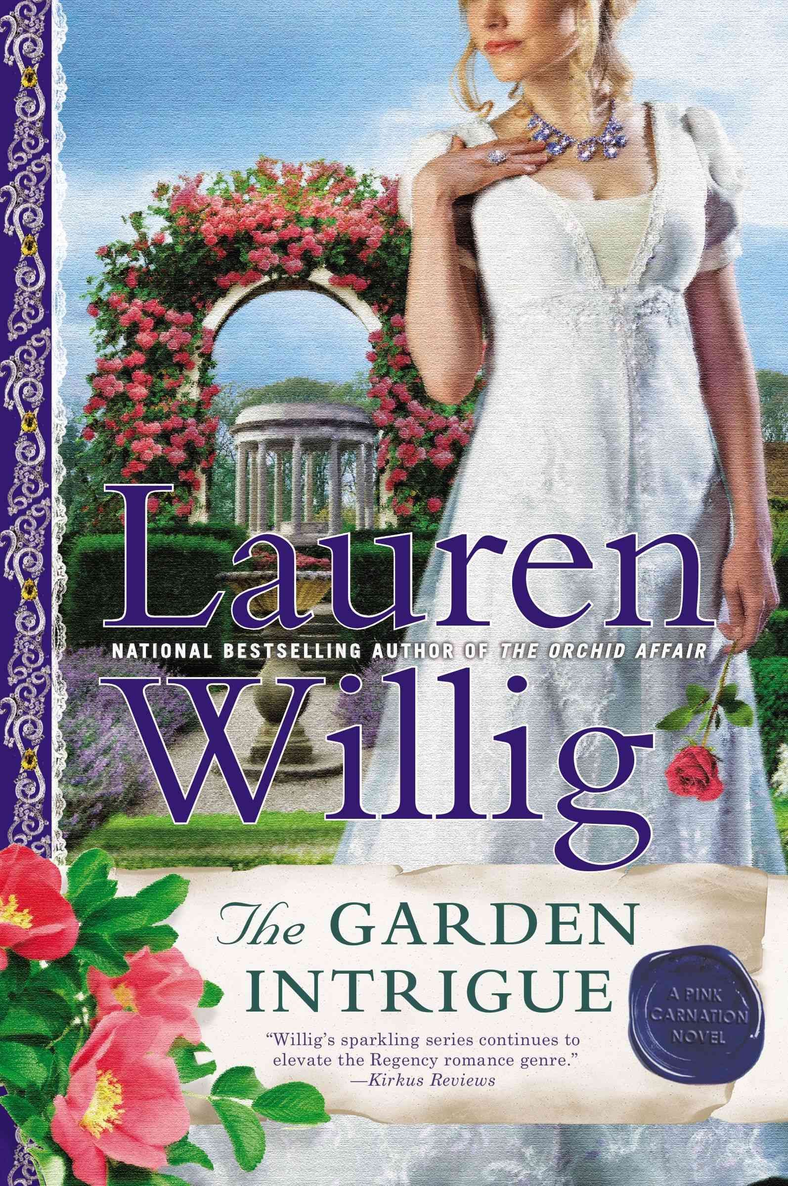 The Garden Intrigue By Lauren Willig 9780451415608 (Paperback)