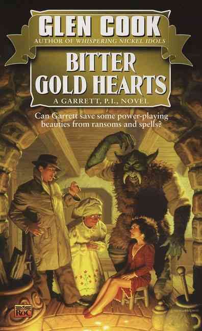 Bitter Gold Hearts By Glen Cook 9780451450722 (Paperback)