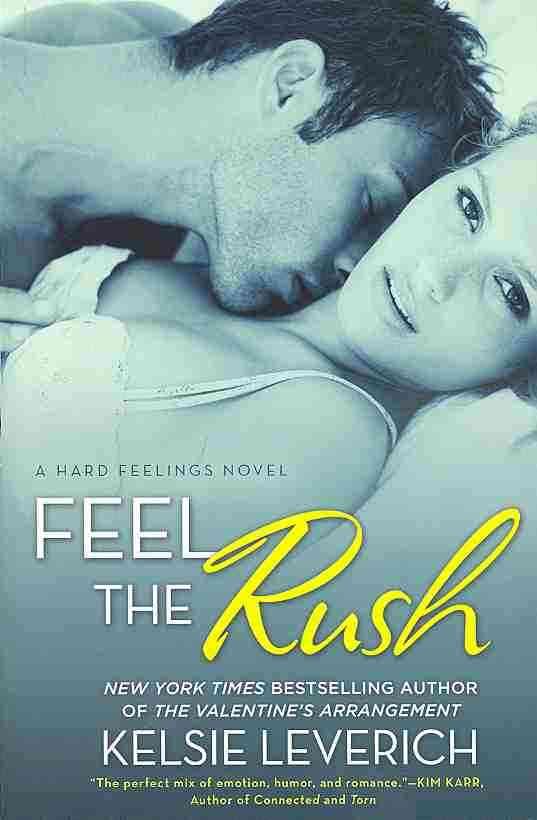 Feel the Rush By Kelsie Leverich 9780451466662 (Paperback)