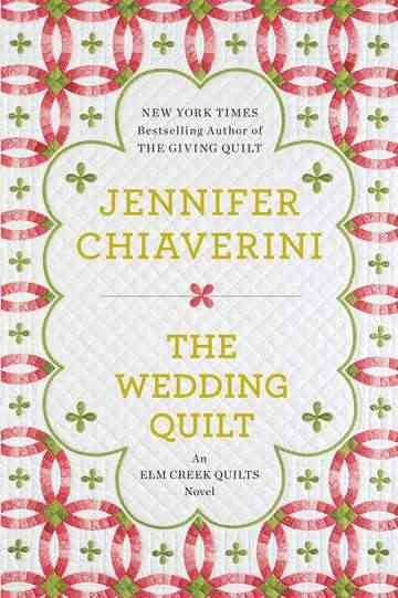 The Wedding Quilt By Jennifer Chiaverini 9780452298491 (Paperback)