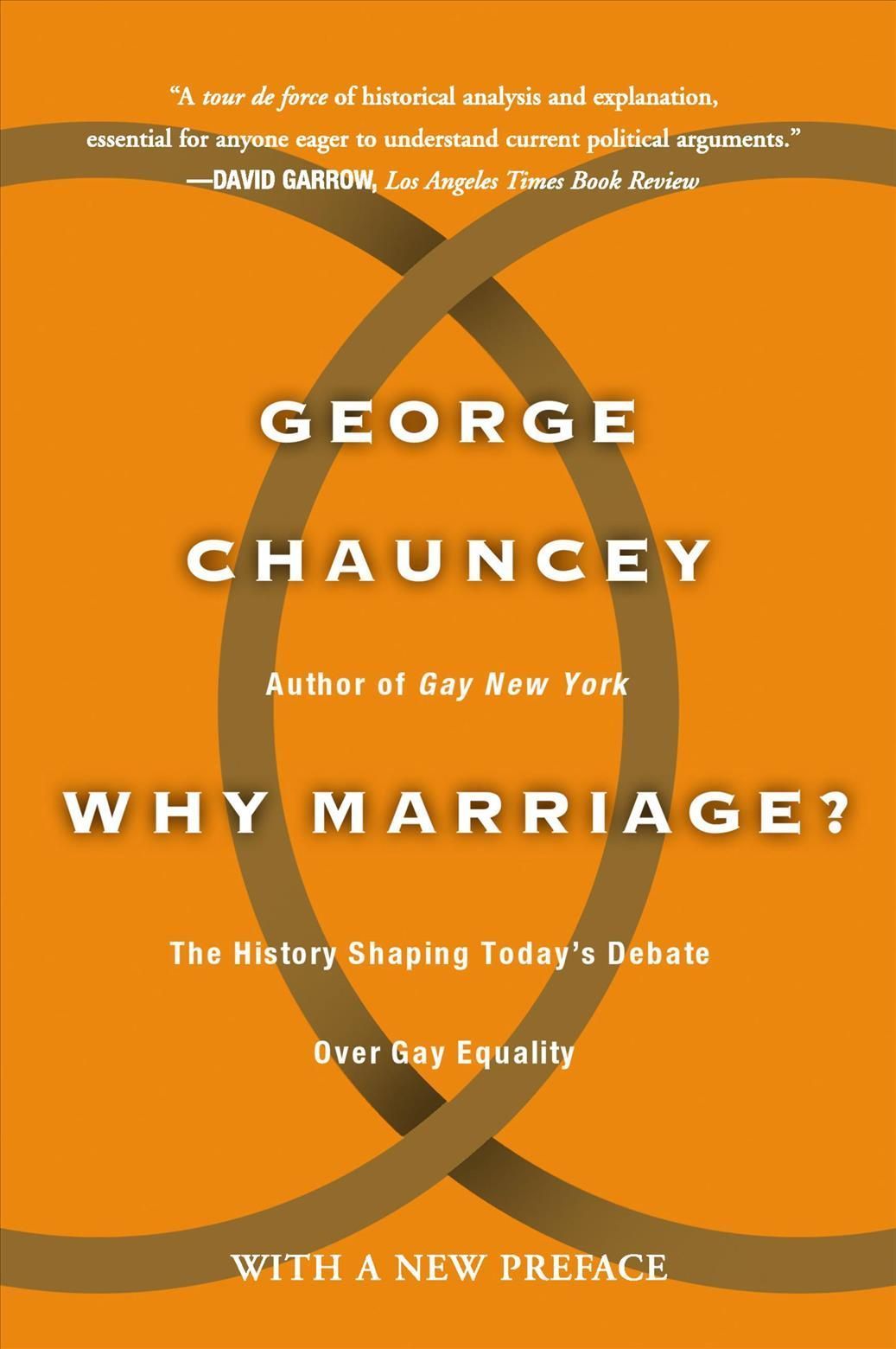 Why Marriage By George Chauncey 9780465009589 (Paperback)