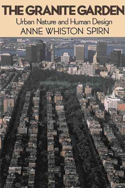 The Granite Garden By Anne Spirn 9780465027064 (Paperback)