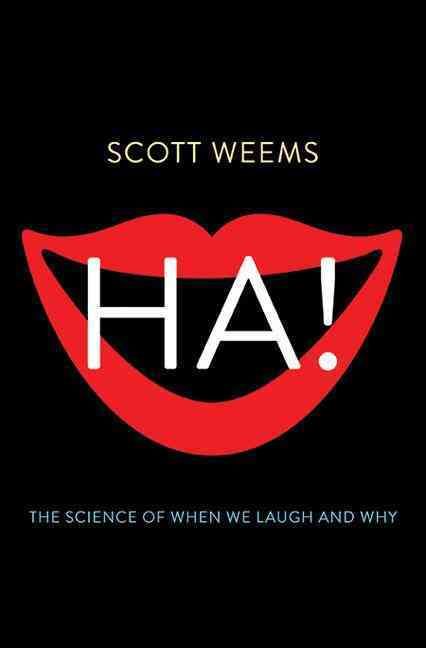 Ha! By Scott Weems 9780465031702 (Hardback)