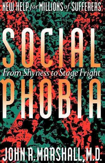 Social Phobia By John Marshall 9780465078967 (Paperback)
