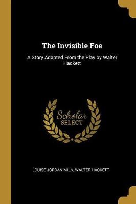 Invisible Foe By Jordan Miln 9780469036130 (Paperback)
