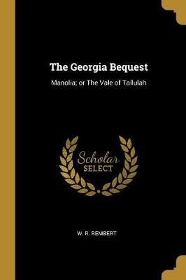 Georgia Bequest By Rembert 9780469297098 (Paperback)