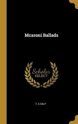 Mcaroni Ballads By Daly 9780469863798 (Hardback)