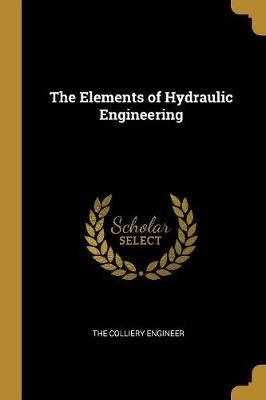 Elements of Hydraulic Engineering By Engineer 9780469930360