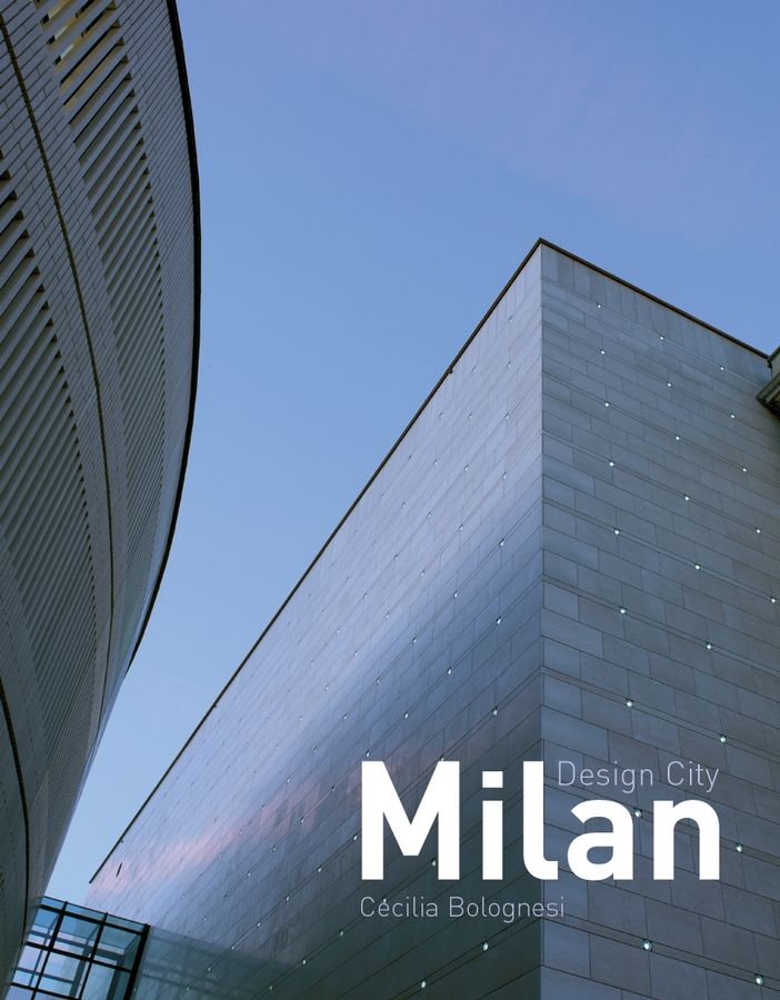 Design City Milan By C Bolognesi 9780470026830 (Hardback)