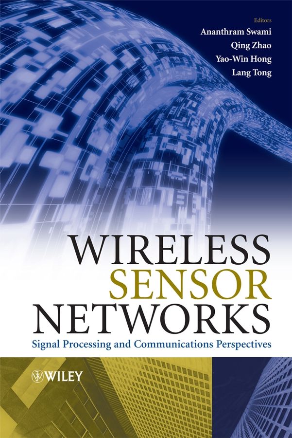 Wireless Sensor Networks ? Signal Processing and Communications Perspectives