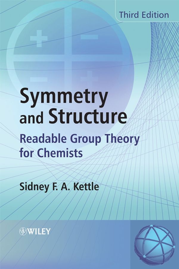 Symmetry and Structure By S. F. A. Kettle 9780470060391 (Hardback)