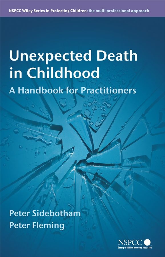 Unexpected Death in Childhood By Peter Sidebotham, Peter J. Fleming