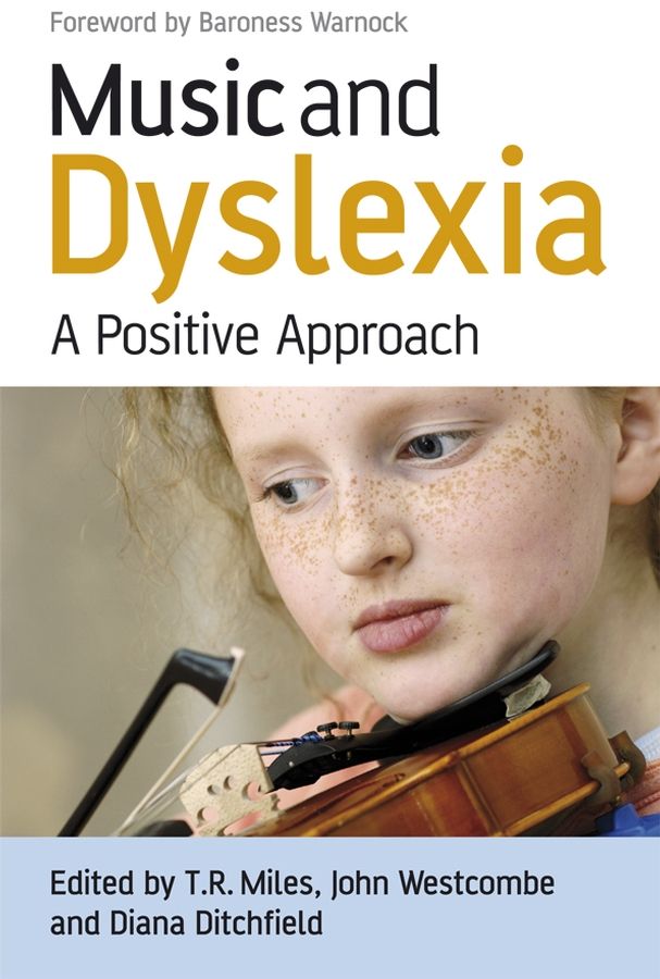 Music and Dyslexia By T. R. Miles, John Westcombe, Diana Ditchfield