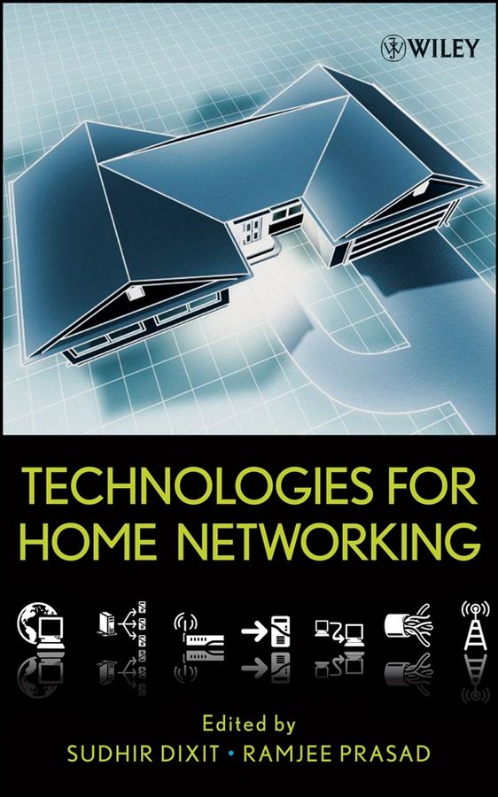 Technologies for Home Networking By S Dixit 9780470073742 (Hardback)