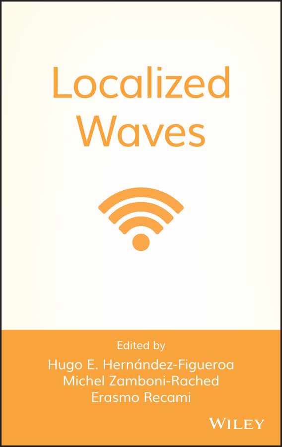 Localized Waves By HE Hernández?Figue 9780470108857 (Hardback)