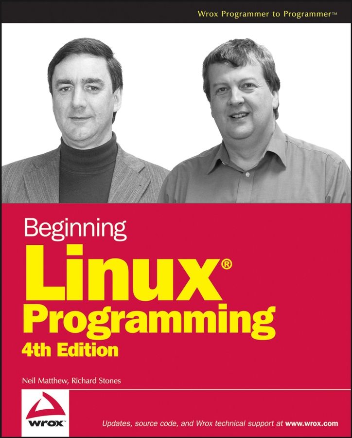 Beginning Linux Programming By Neil Matthew, Richard Stones