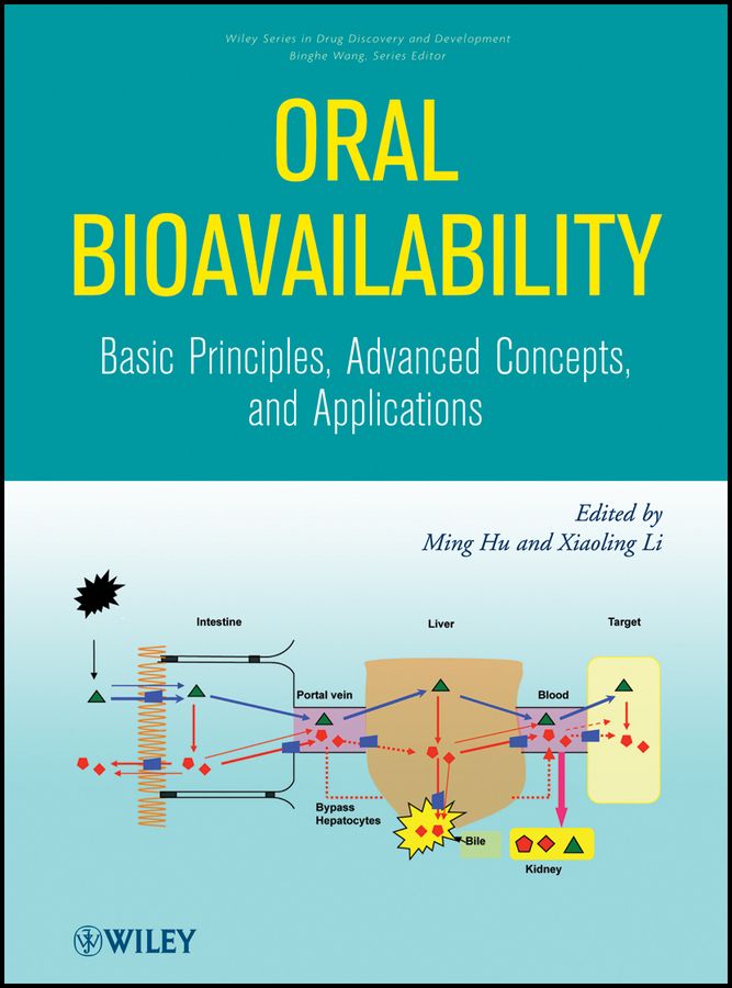 Oral Bioavailability ? Basic Principles, Advanced Concepts and Applications