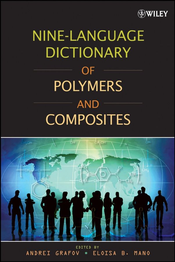 Nine-Language Dictionary of Polymers and Composites 9780470282489