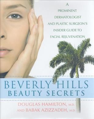 Beverly Hills Beauty Secrets By Douglas Hamilton, Babak Azizzadeh