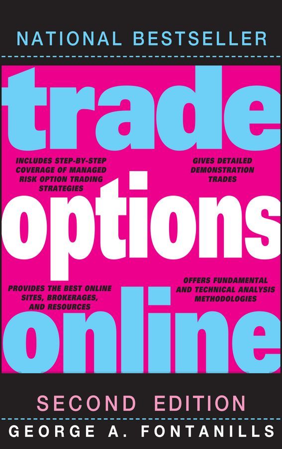 Trade Options Online 2e By GA Fontanills 9780470336021 (Hardback)