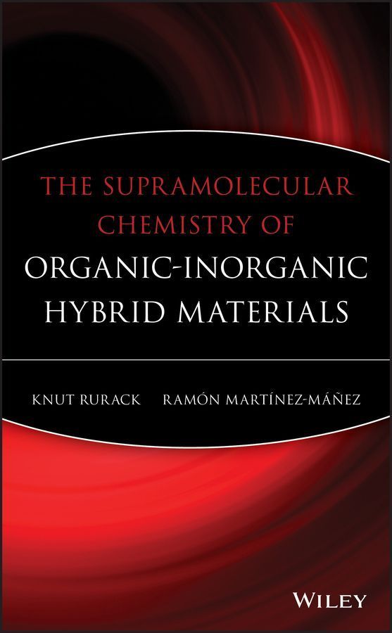 The Supramolecular Chemistry of Organic?Inorganic Hybrid Materials