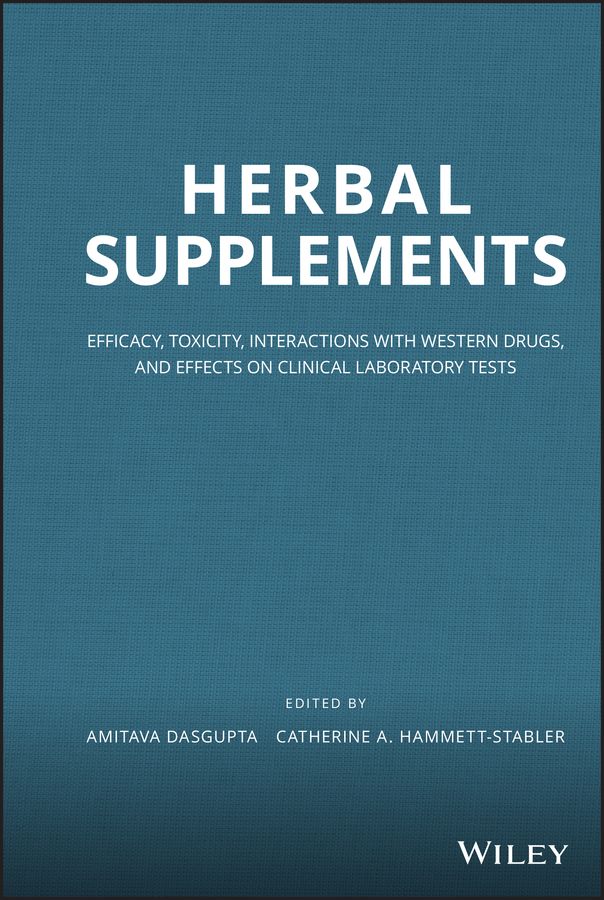 Herbal Supplements ? Efficacy, Toxicity, Interactions with Western Drugs, and Effects on Clinical Laboratory Tests