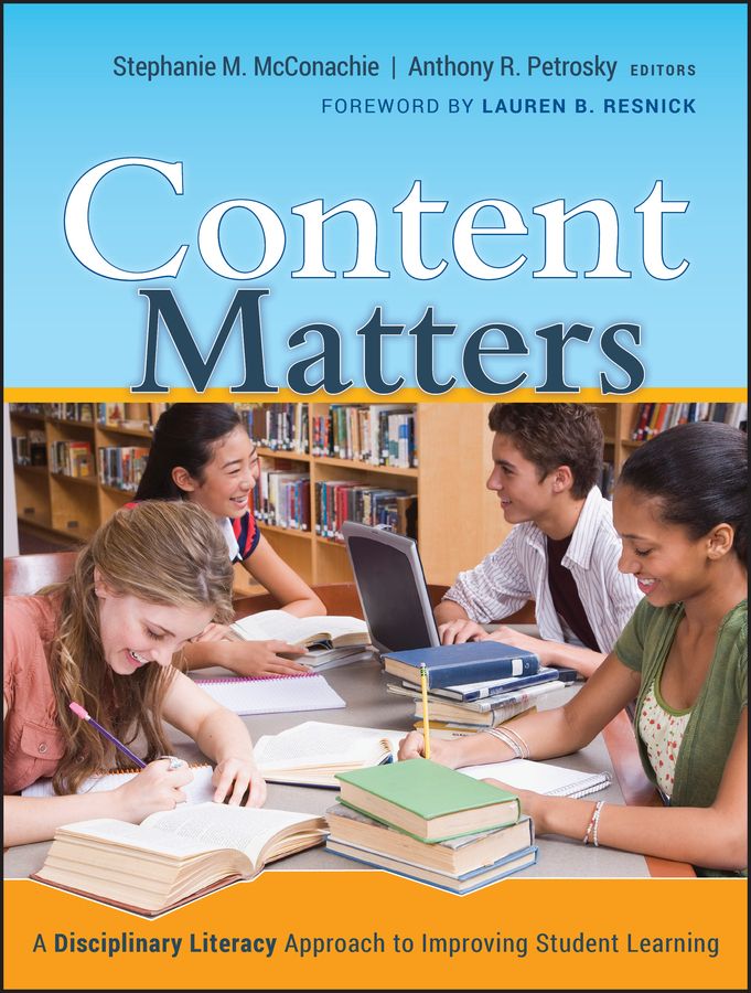 Content Matters ? A Disciplinary Literacy Approach to Improving Student Learning