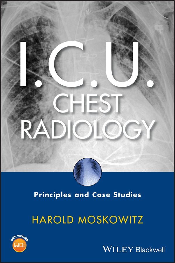 I.C.U. Chest Radiology ? Principles and Case Studies +CD 9780470450345