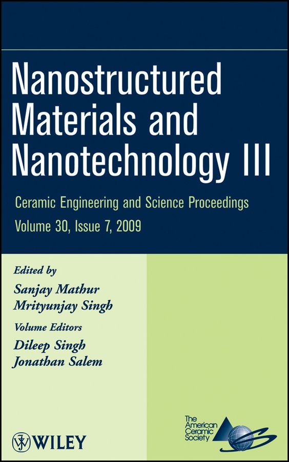 Nanostructured Materials and Nanotechnology III 9780470457573