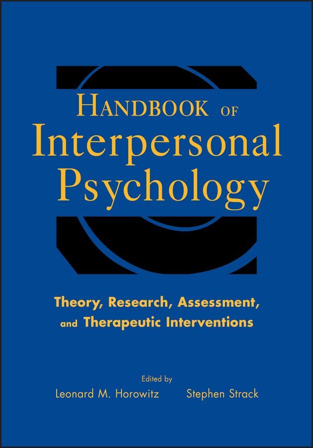 Handbook of Interpersonal Psychology 9780470471609 (Hardback)