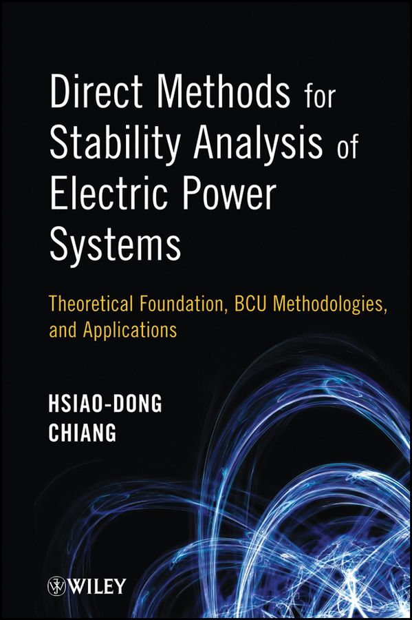 Direct Methods for Stability Analysis of Electric Power Systems ? Theoretical Foundation, BCU Methodologies and Applications