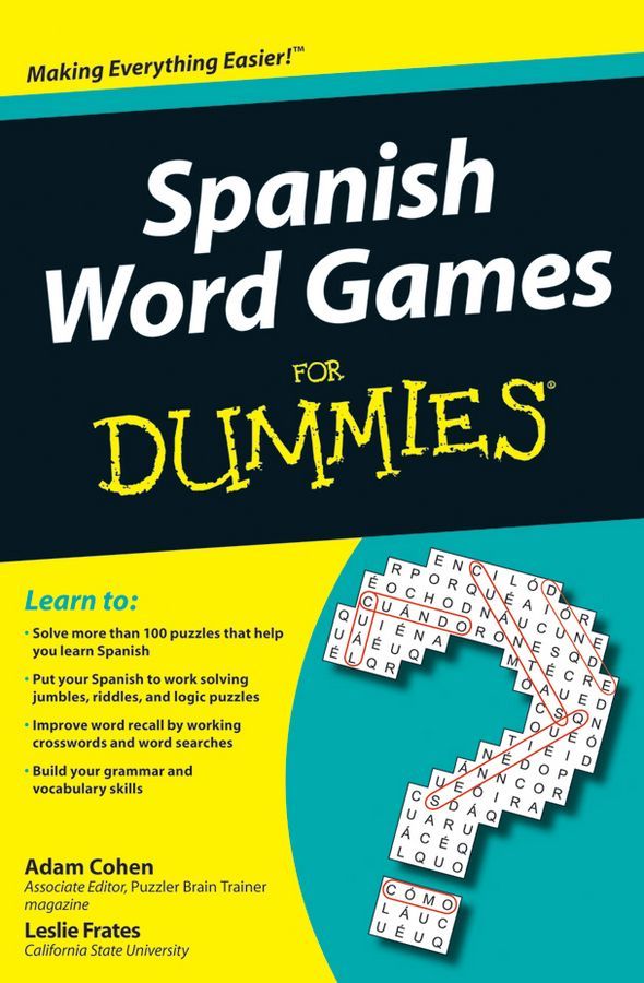 Spanish Word Games for Dummies By Adam L. Cohen, Leslie E. Frates